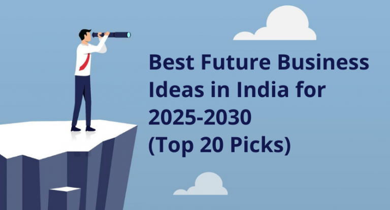 best-future-business-ideas-in-india-for-2025-2030-top-20-picks