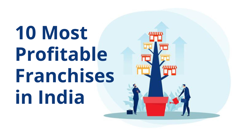 You are currently viewing 10 Most Profitable Franchises in India