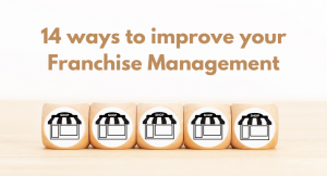 Read more about the article 14 ways to improve your franchise management