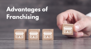 Read more about the article Advantages of Franchising